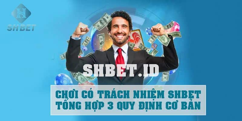 Đặt cược - Chơi có trách nhiệm tại SHBET