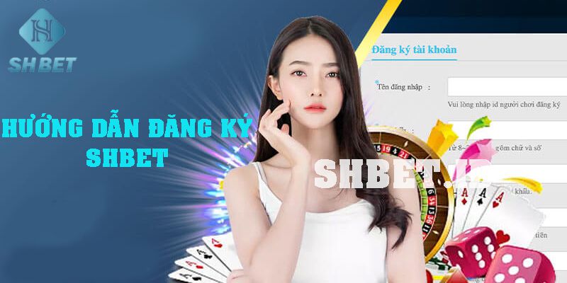 Đăng ký SHBET nhanh chóng và nhận ngay ưu đãi khủng