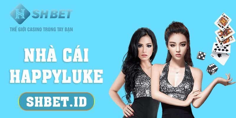 SHBET_Nhà cái HappyLuke và những lý do bạn nên thử tham gia